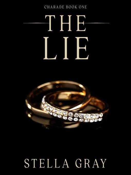 Title details for The Lie by Stella Gray - Available